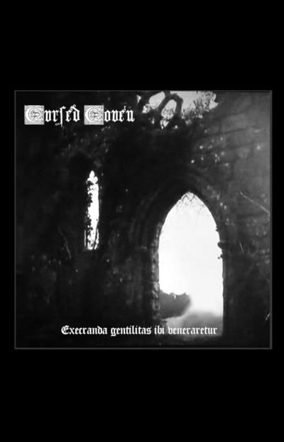 Cursed Coven "Execranda Gentilitas Ibi Veneraretur" Tape