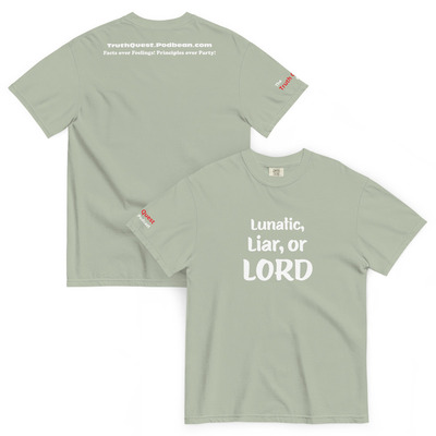 Lunatic, liar or lord