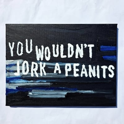 You wouldn't...