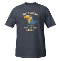 You Toucan Praise the Lord Short-Sleeve Unisex T-Shirt Religious Christian Jesus - Thumbnail 3