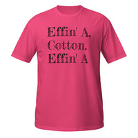 Effin' A Cotton Dodgeball Quote Short-Sleeve Unisex T-Shirt Movie Film Funny Tee - Thumbnail 6