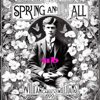 William Carlos Williams _Spring & All ↓underground books↓ _ - Thumbnail 1