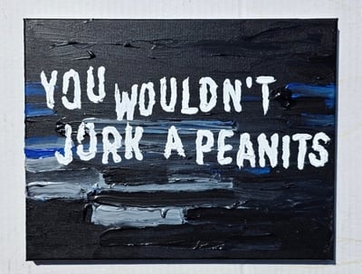 You wouldn't...