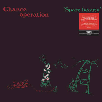Chance Operation "Spare Beauty" LP