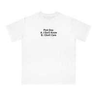 Free Shipping-I DON'T KNOW I DON'T CARE TEE - Thumbnail 1