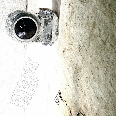 [09/05] LCD Soundsystem - Sound of Silver