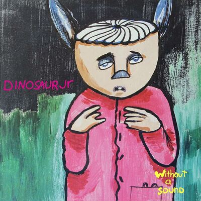 [10/03] Dinosaur Jr. - Without a Sound (Splatter Green Vinyl)