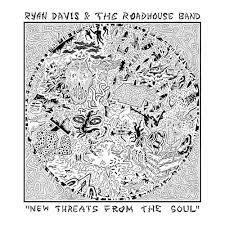 [10/03] Ryan Davis & the Roadhouse Band - New Threats From the Soul