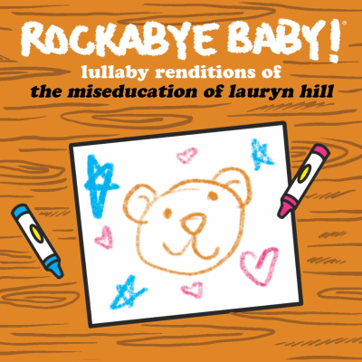 [10/17] Rockabye Baby! - Lullaby Renditions of The Miseducation of Lauryn Hill