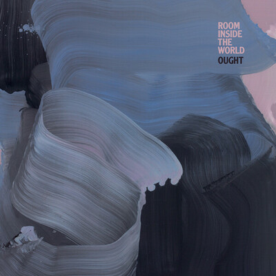 [10/17] Ought - Room Inside the World