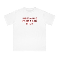 Free Shipping-I NEED A HUG FROM A BAD BITC* TEE - Thumbnail 1