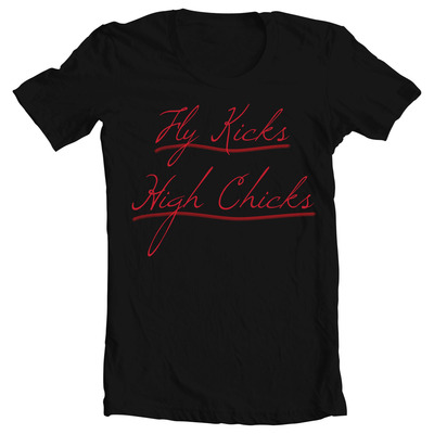 Fly kicks high chicks unisex tee