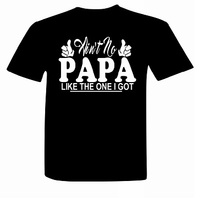 Ain't No PAPA/POPPA Like the One I Got - Thumbnail 1