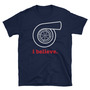 Believe in Turbo Unisex T-Shirt-1