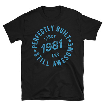 Born in 1981 unisex t-shirt