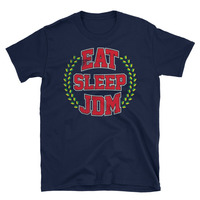Eat Sleep JDM Unisex T-Shirt - Thumbnail 1